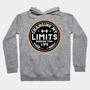 Reshape Your Limits, Redefine Your Life. Hoodie